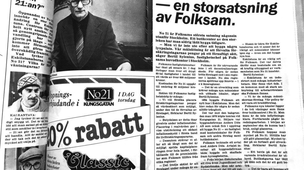 Dagen före öppnandet av Varuhuset 21:an fanns en 16-sidig annonsdel inne i Eskilstuna-Kuriren där bland annat Folksams fastighetschef  Bertil Sylvenius berättade om försäkringsbolagets satsning.