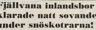 Ur PT:s arkiv : "Vi grävde ner oss under skotrarna"  