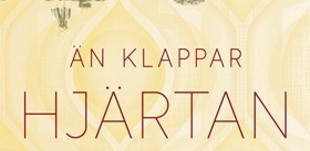 Än klappar hjärtan