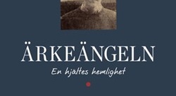 Ärkeängeln – en hjältes hemlighet