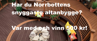 Har du Norrbottens snyggaste altan – tävla och vinn!