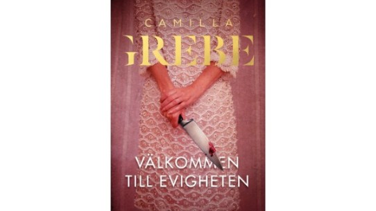 Välkommen till evigheten av Camilla Grebe