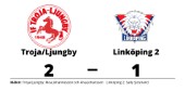 Linköping 2 höll inte hela matchen borta mot Troja/Ljungby