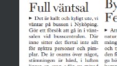 Eländet med väntsalen är en följetong