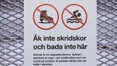 Varningen: Sluta åk skridsko på dammarna