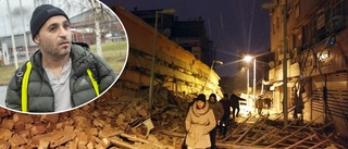 Nyköpingsbon Sebahattin, 37, har föräldrarna i jordbävningens kaos