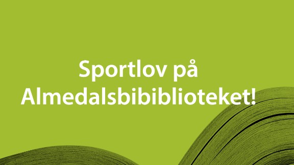 Sportlov på Almedalsbiblioteket!