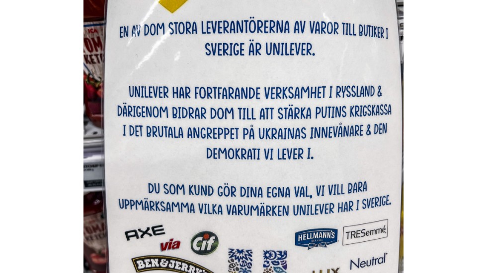 Mats Calla, Ica-handlare i Umeå, har valt att aktivt ta ställning mot varor i sin egen butik genom att sätta upp en varningsskylt för Unilevers varor. Mondelez varor sålde han snabbt av redan i våras och lät intäkterna gå till hjälp i Ukraina.