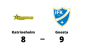 Katrineholm föll mot Gnesta med 8-9