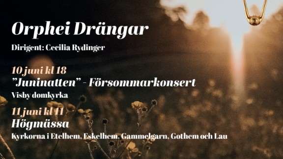 Juninatten - En försommarkonsert med Orphei Drängar