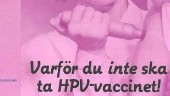 Kampanj mot HPV-vaccinet oroar