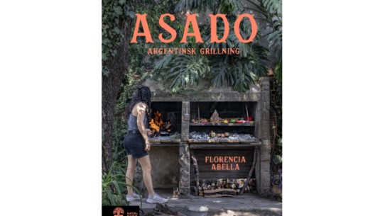 Asado - Argentinsk grillning av Florencia Abella