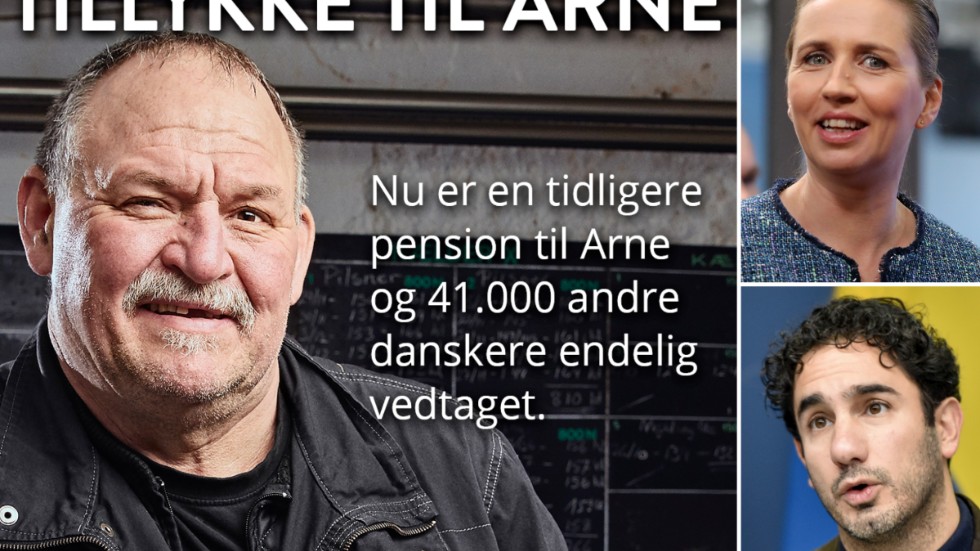 Nu förverkligar Mette Frederiksen och Socialdemokratiet sitt vallöfte till Arne Hjul. Och i Sverige låter sig socialförsäkringsminister Ardalan Shekarabi inspireras.
