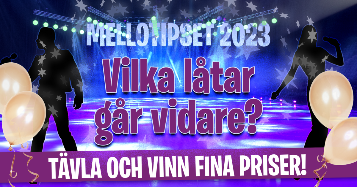 Vilka låtar går vidare i Mello? Tippa veckans delfinal